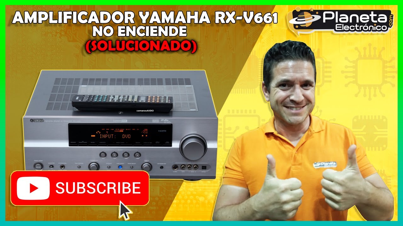 Amplificador Yamaha RX-V661 Natural Sound AV Receiver NO ENCIENDE. (solucionado)