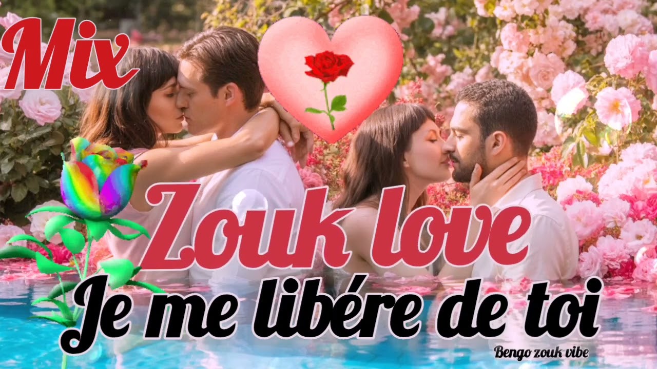Zouk afro love   Je me libére de toi