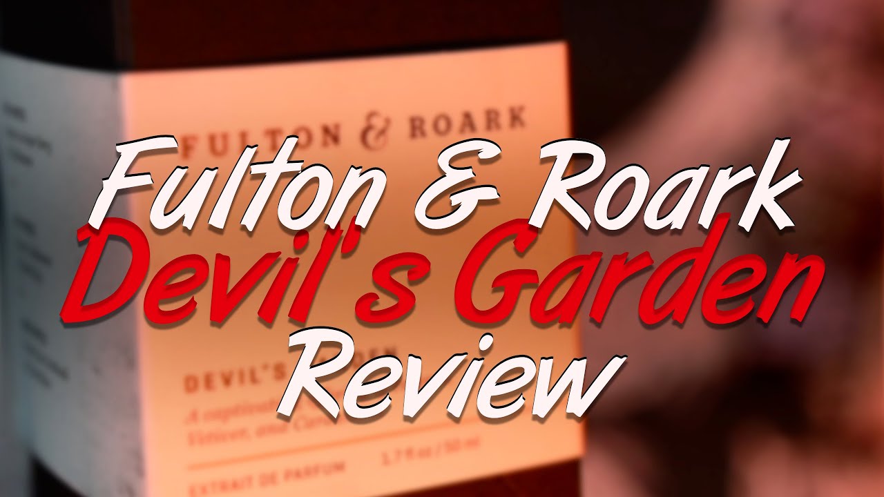 Fulton and Roark - Devil's Garden Review
