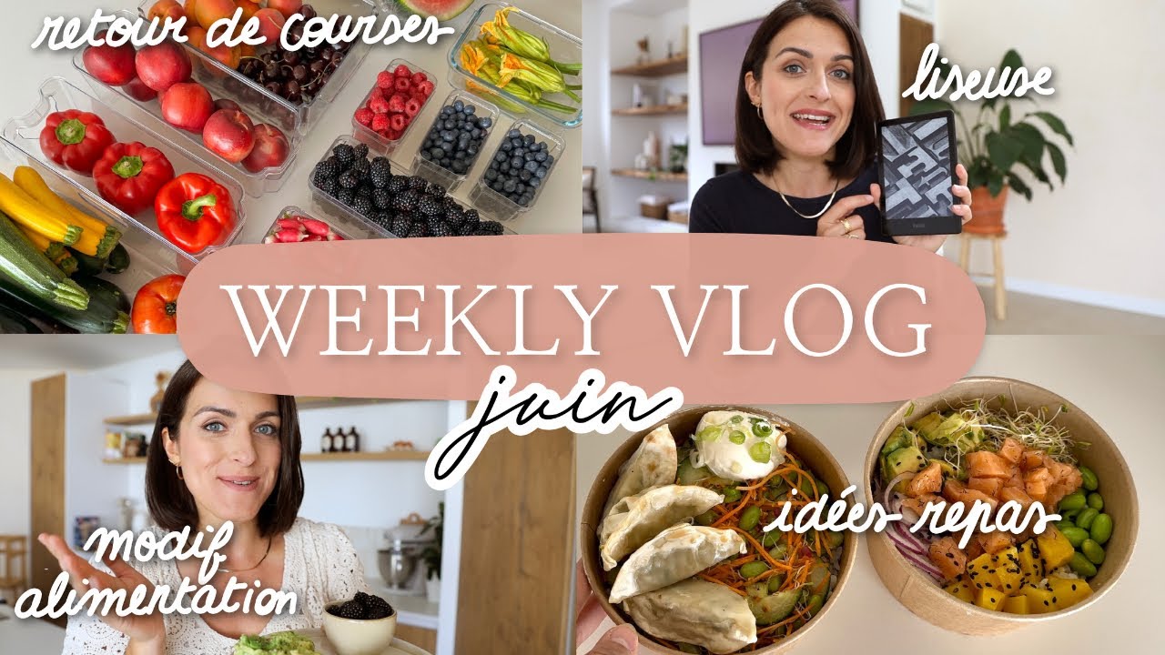 WEEKLY VLOG - Nouveautés alimentation, liseuse, retour de courses & idées repas rapides