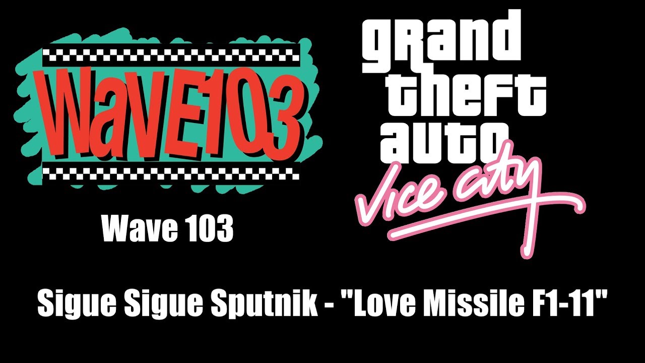 GTA: Vice City - Wave 103 | Sigue Sigue Sputnik - 