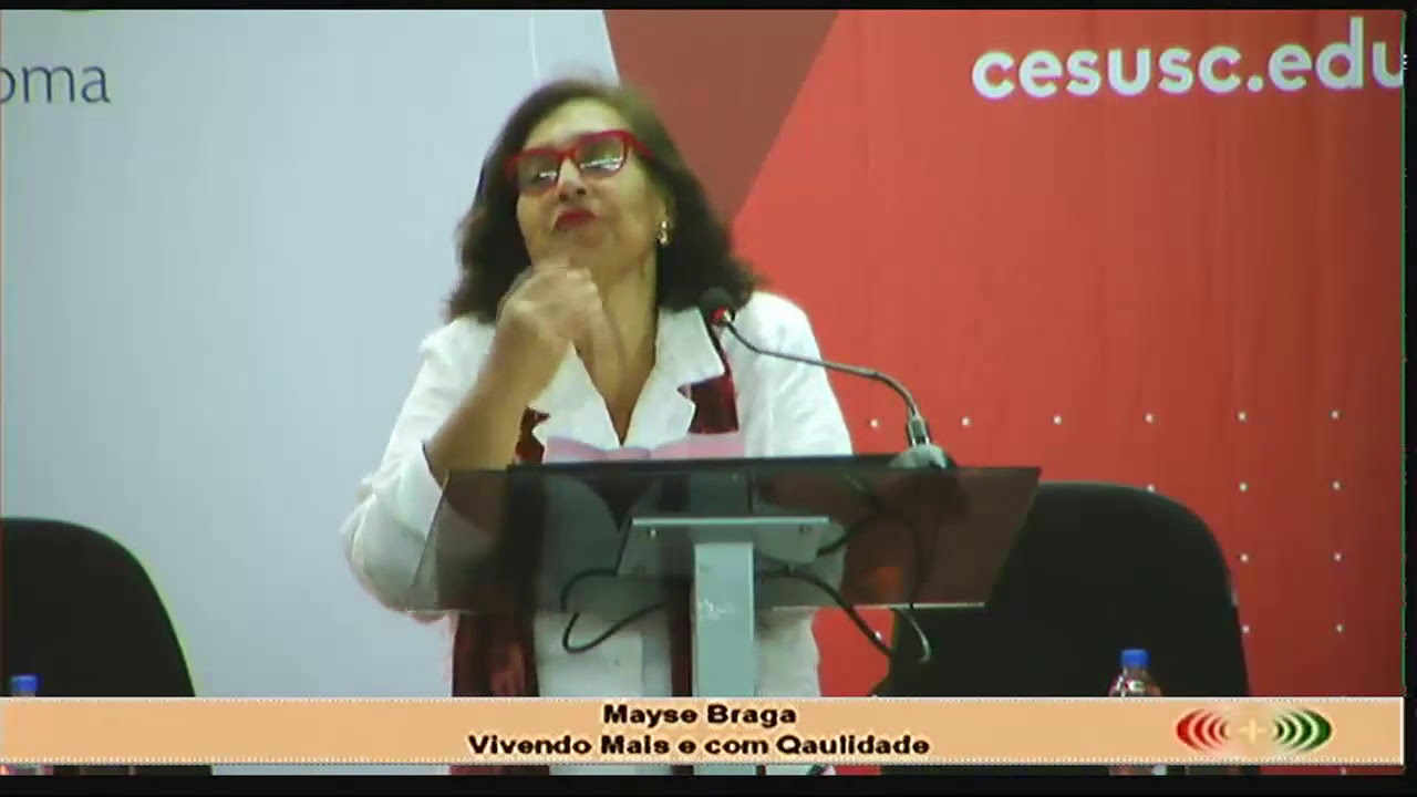 Mayse Braga - Vivendo mais e com qualidade