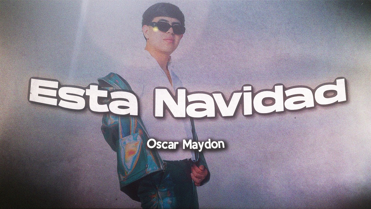 Oscar Maydon - Esta Navidad ❤️ (Letra)