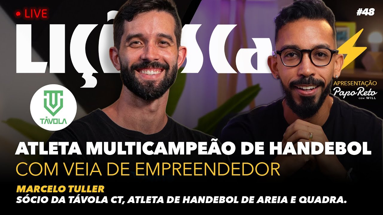 Atleta Multicampeão pela Seleção Brasileira de Handebol • Marcelo Tuller | LIÇÕEScast #48
