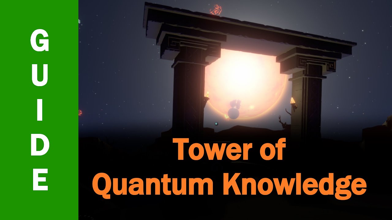Guide to the Tower of Quantum Knowledge | Outer Wilds