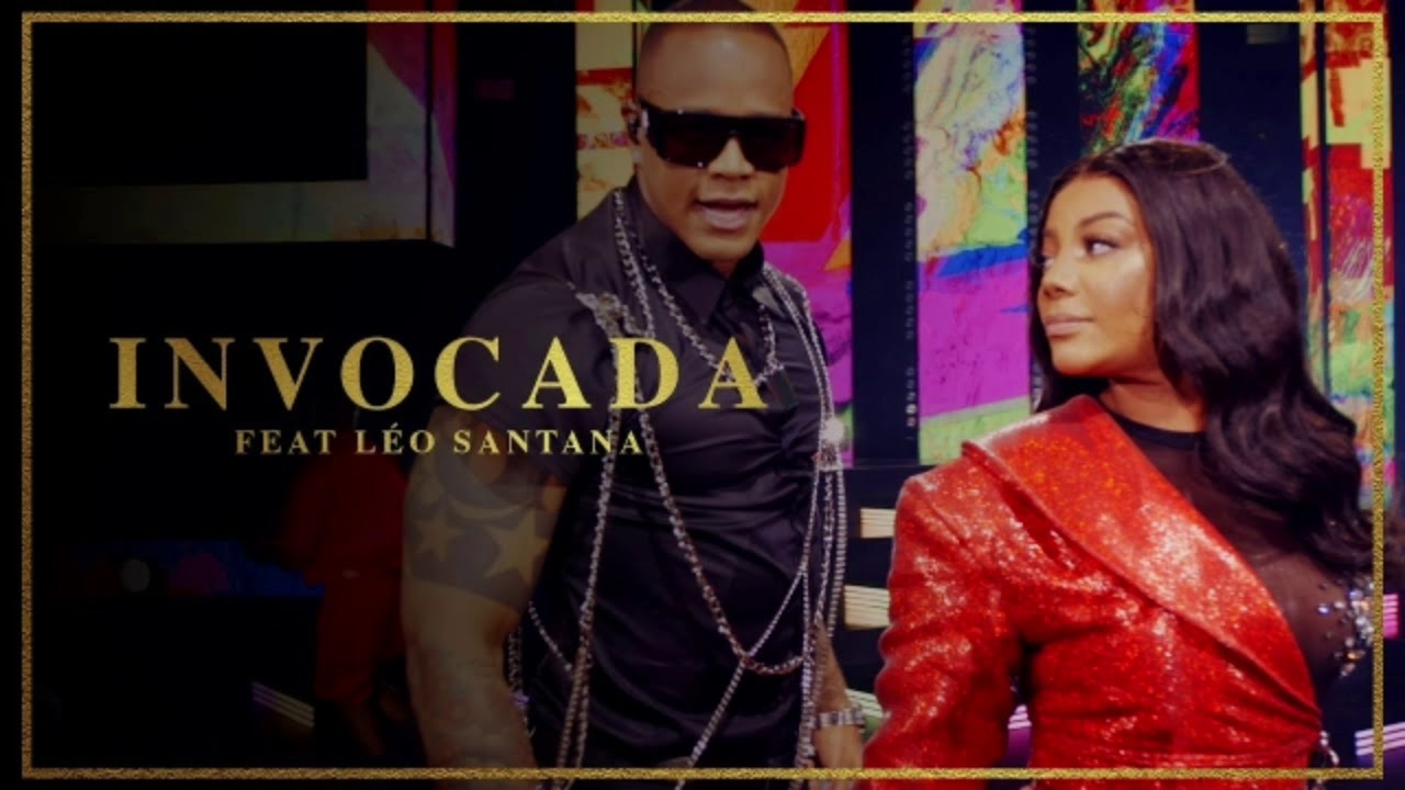 Invocada - Ludmilla & L&eacute;o Santana
