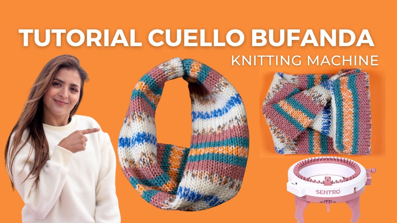 tutorial cuello bufanda en maquina de tejer | knitting machine