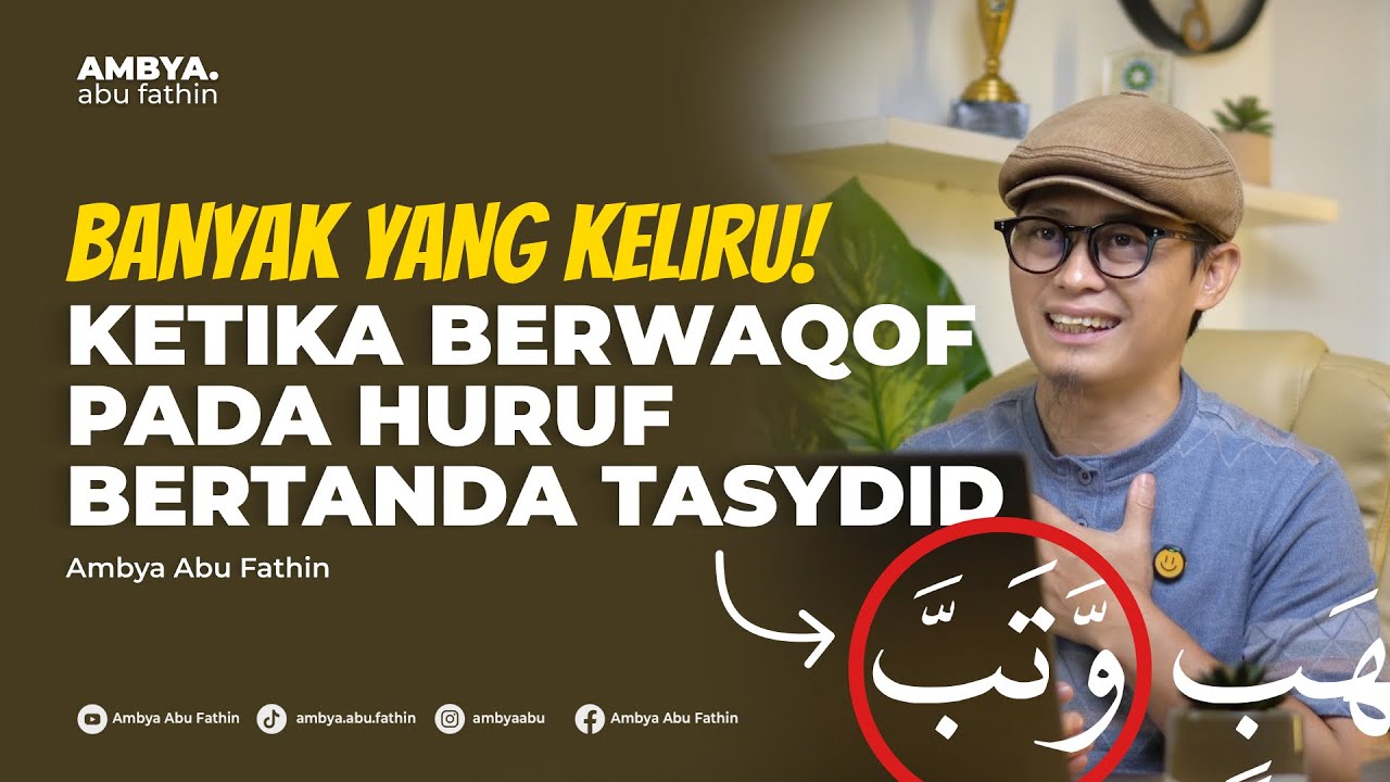 MASIH BANYAK YANG SALAH! CARA BERHENTI (WAQAF) HURUF TASYDID TERNYATA NGGAK SEMBARANGAN!