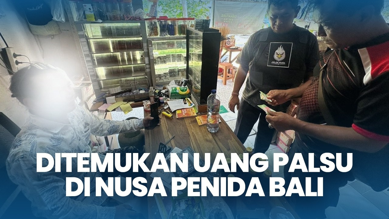 Polisi Pastikan Uang Palsu Hanya Beredar di 2 Warung di Nusa Penida Bali