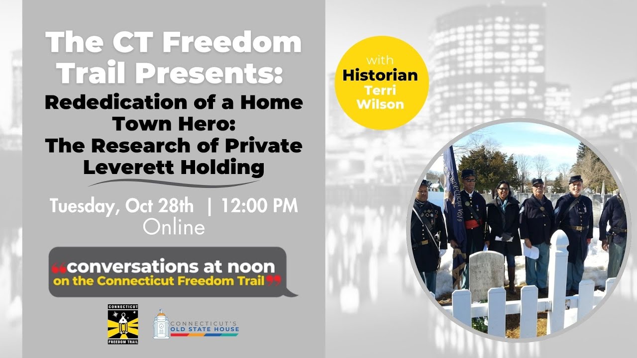 Rededication of a Home Town Hero: The Research of Private Leverett Holden