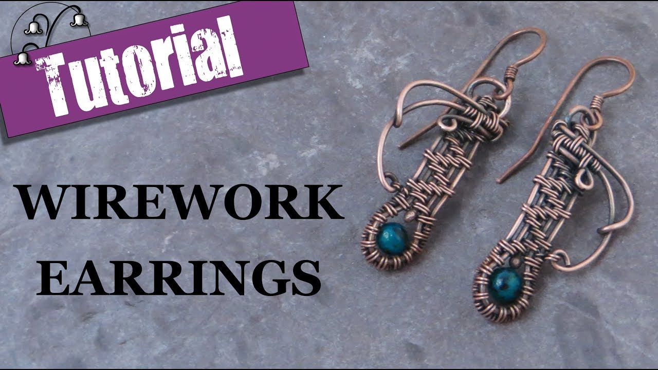 Wirework Earrings - Wire Wrapping Tutorial