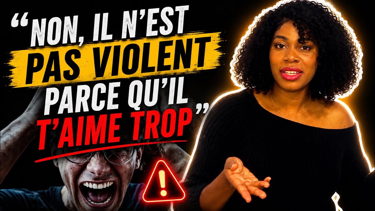 Non, il n’est pas violent parce qu’il t’aime trop …