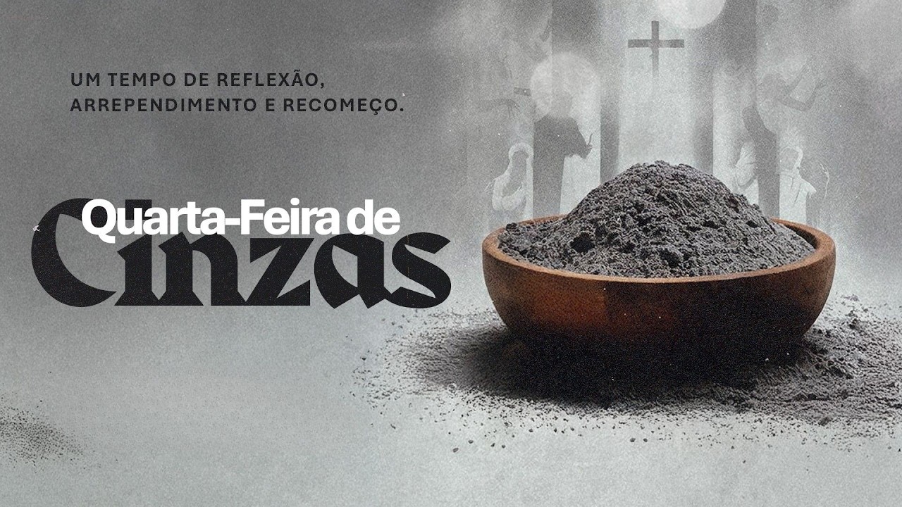 QUARTA-FEIRA DE CINZAS - Um Tempo De Reflexão, Arrependimento E Recomeço | Pra Linda