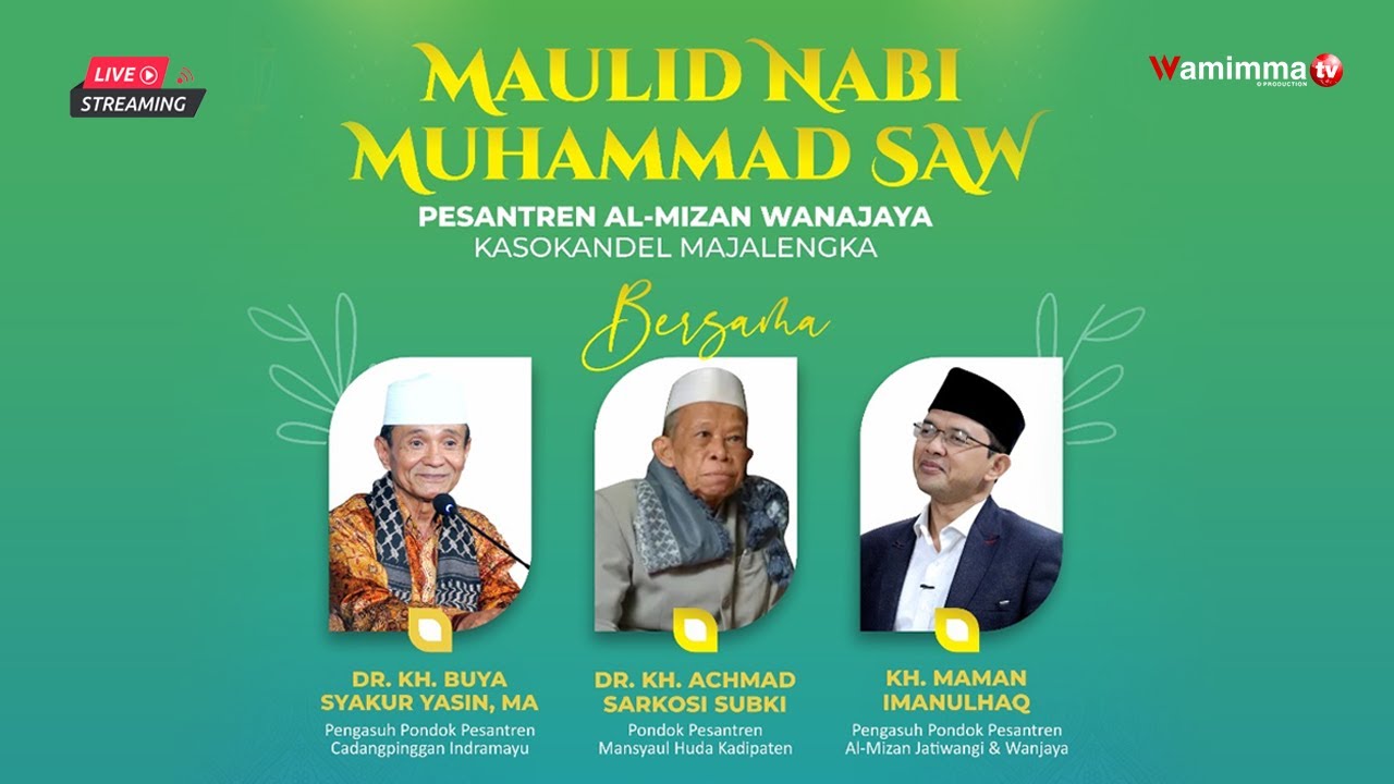 🔴Live Streaming Maulid Akbar Pesantren Al Mizan Wanajaya Majalengka Bersama Buya Syakur