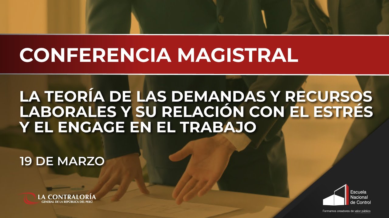 12. La teoría de las Demandas y Recursos Laborales y su relación con el estrés y el... 19/03/2021