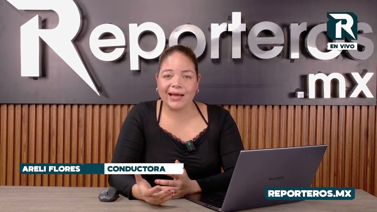 NOTICIERO REPORTEROSMX CON ARELI FLORES