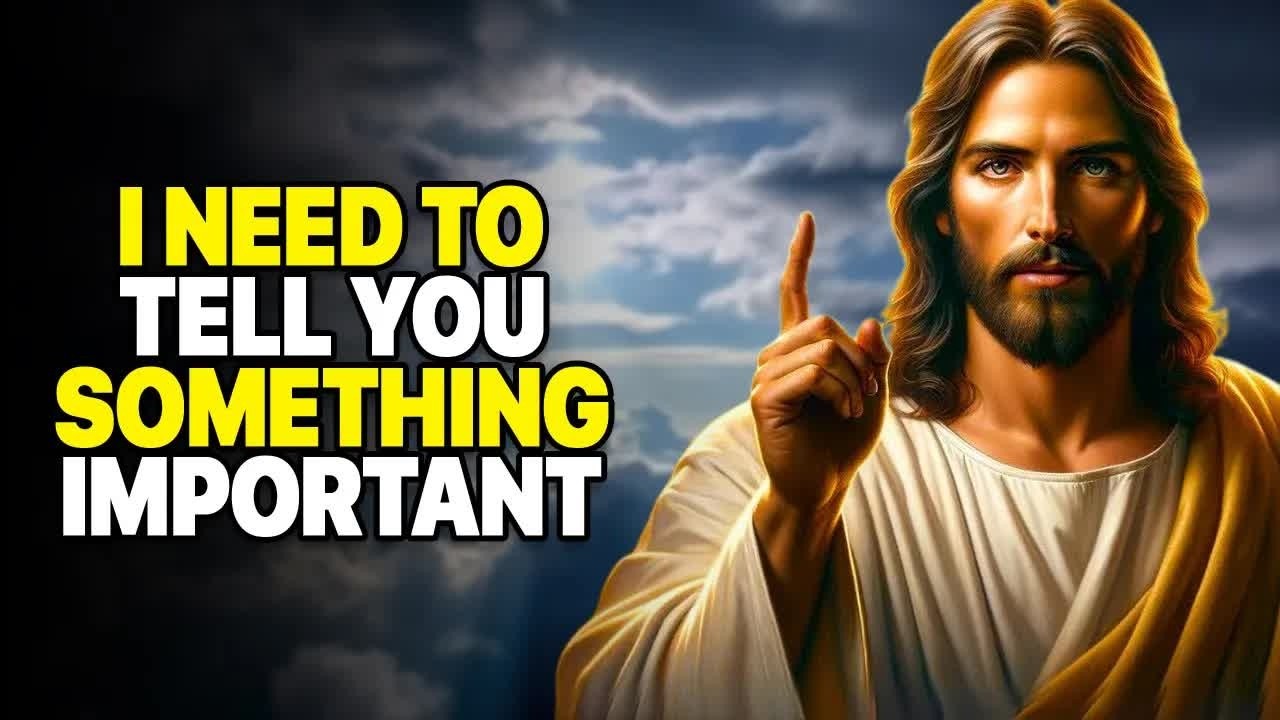 I Need To Tell You Something Important ｜ Message From God ｜ Message from God Today
