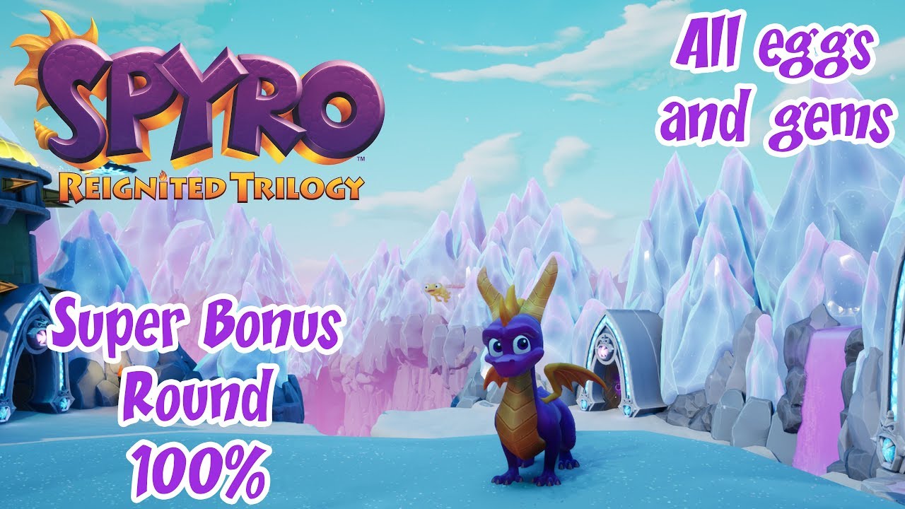 Spyro Reignited Trilogy: Year Of The Dragon [Super Bonus Round 100%]