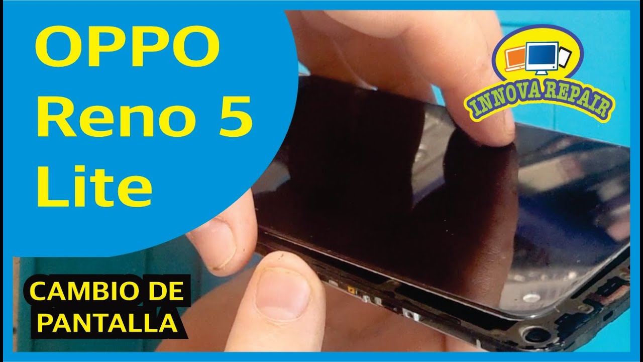 Oppo Reno 5 Lite Cambio de Pantalla