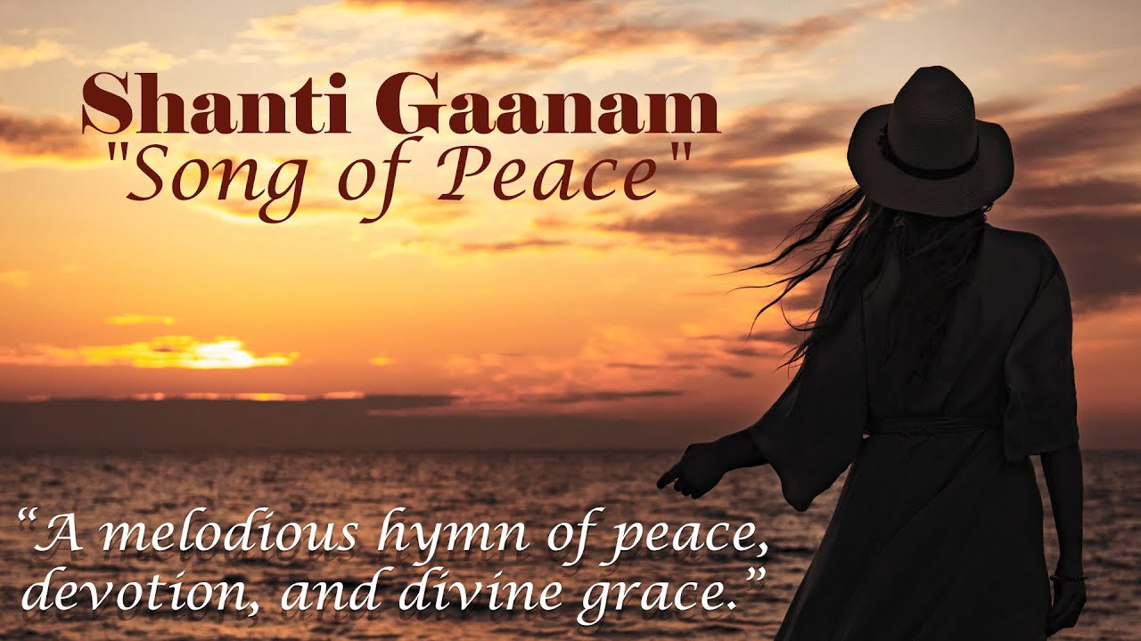'శాంతి గానం' I  Shanti Gaanam – 