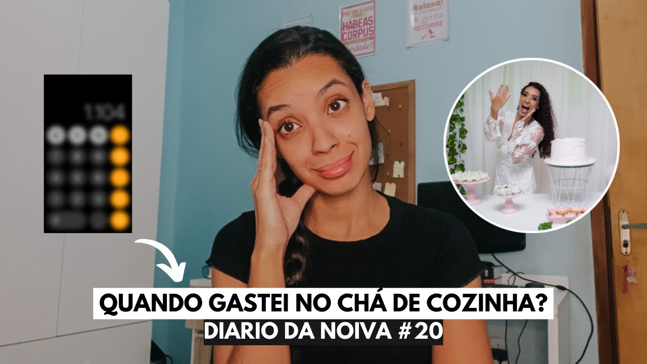 QUANTO GASTEI NO CHÁ DE COZINHA *me arrependi?* - DIÁRIO DA NOIVA ep20