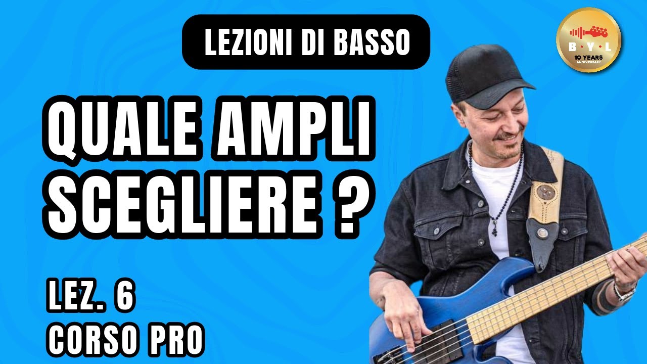 Lezioni di Basso #6 Corso Pro - Esiste l’amplificatore perfetto?
