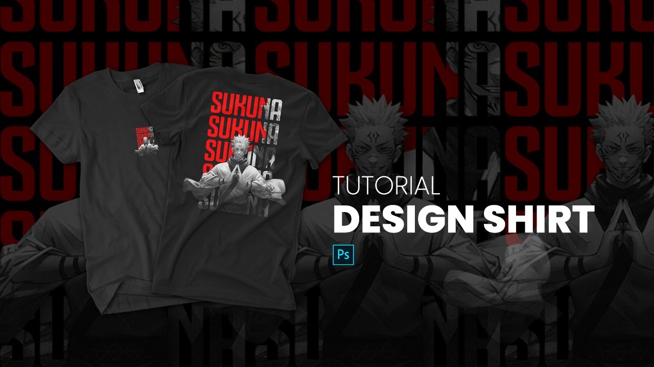 Tutorial Design Streetwear Shirt  Sukuna (Jujutsu Kaisen) Adobe Photoshop
