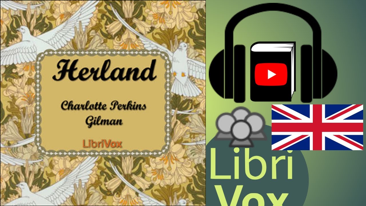 Herland by Charlotte Perkins GILMAN read by Various | Full Audio Book
