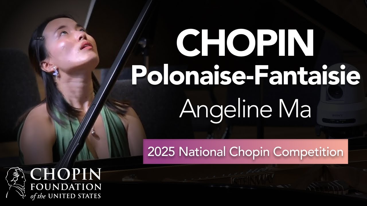 ANGELINE MA – Polonaise-Fantaisie, Op. 61 (11th National Chopin Competition, finals)