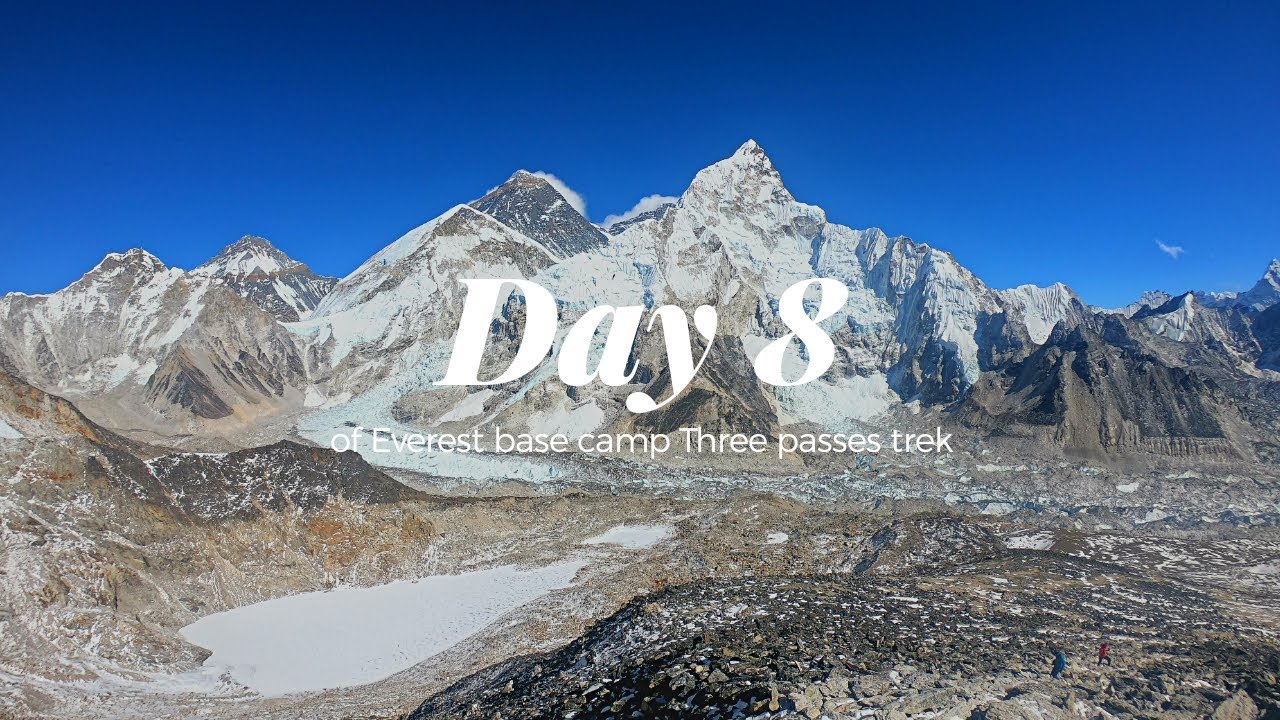 Everest base camp Three passes trek DAY 8: Kala Patthar 5648 m [GoPro7][4K]