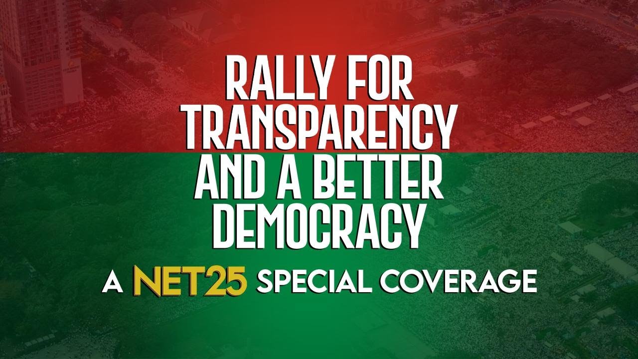 RALLY FOR TRANSPARENCY AND A BETTER DEMOCRACY | NET25 SPECIAL COVERAGE | Nov. 17, 2025 | 10:00 AM