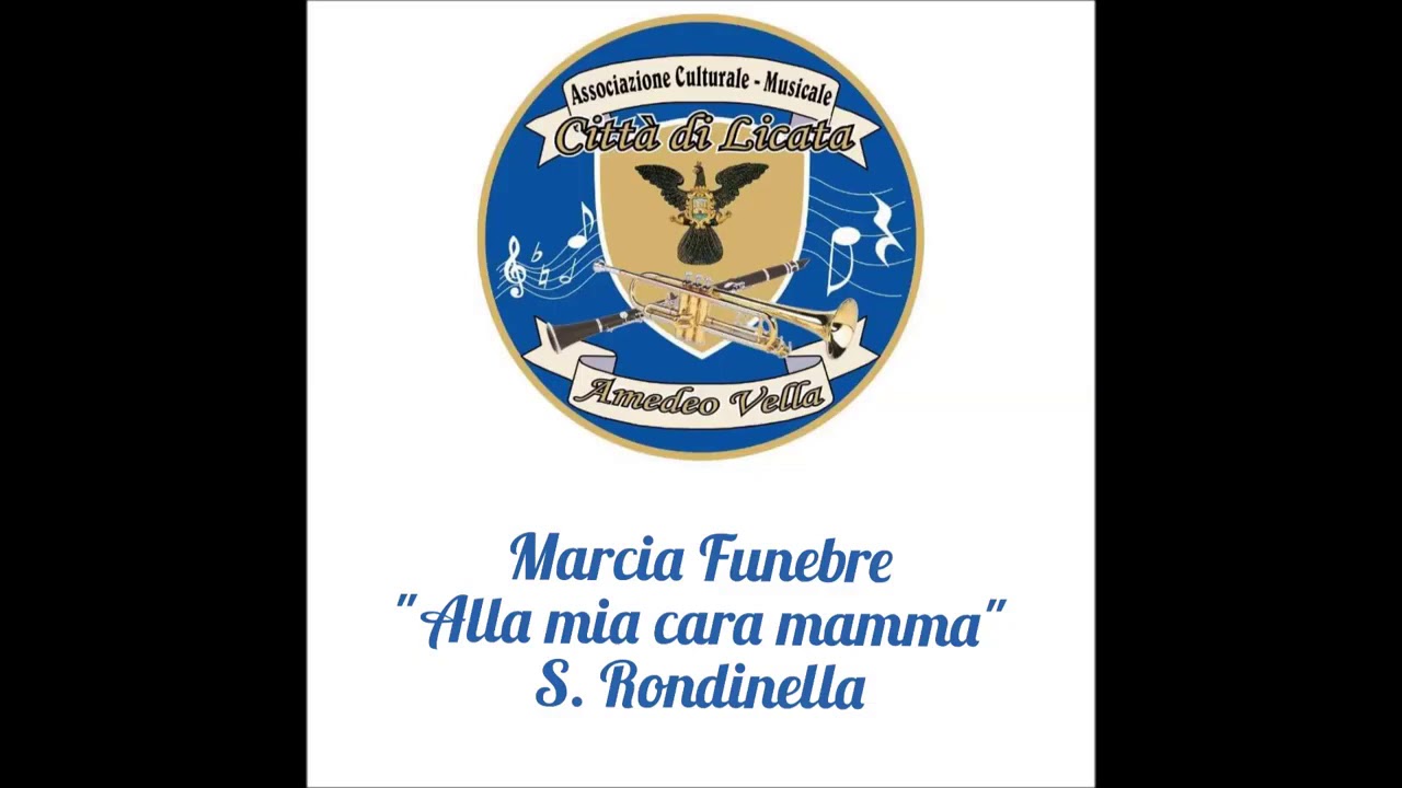 Marcia Funebre - Alla mia cara mamma - Sebastiano Rondinella