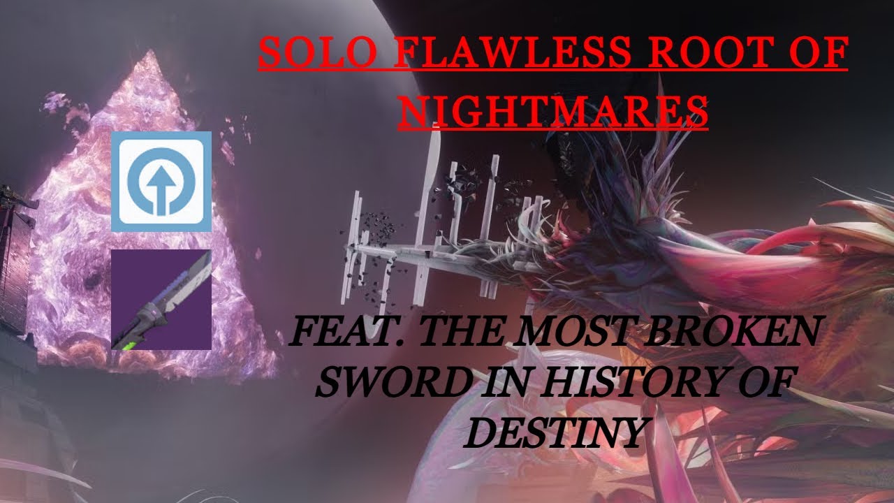 Solo Flawless Root of Nightmares FEAT. THE MOST BROKEN SWORD