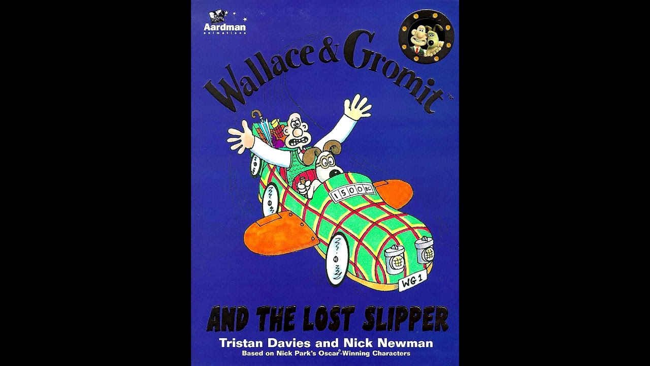 Wallace and Gromit and the Lost Slipper - Tristan Davies & Nick Newman (FULL AUDIOBOOK)