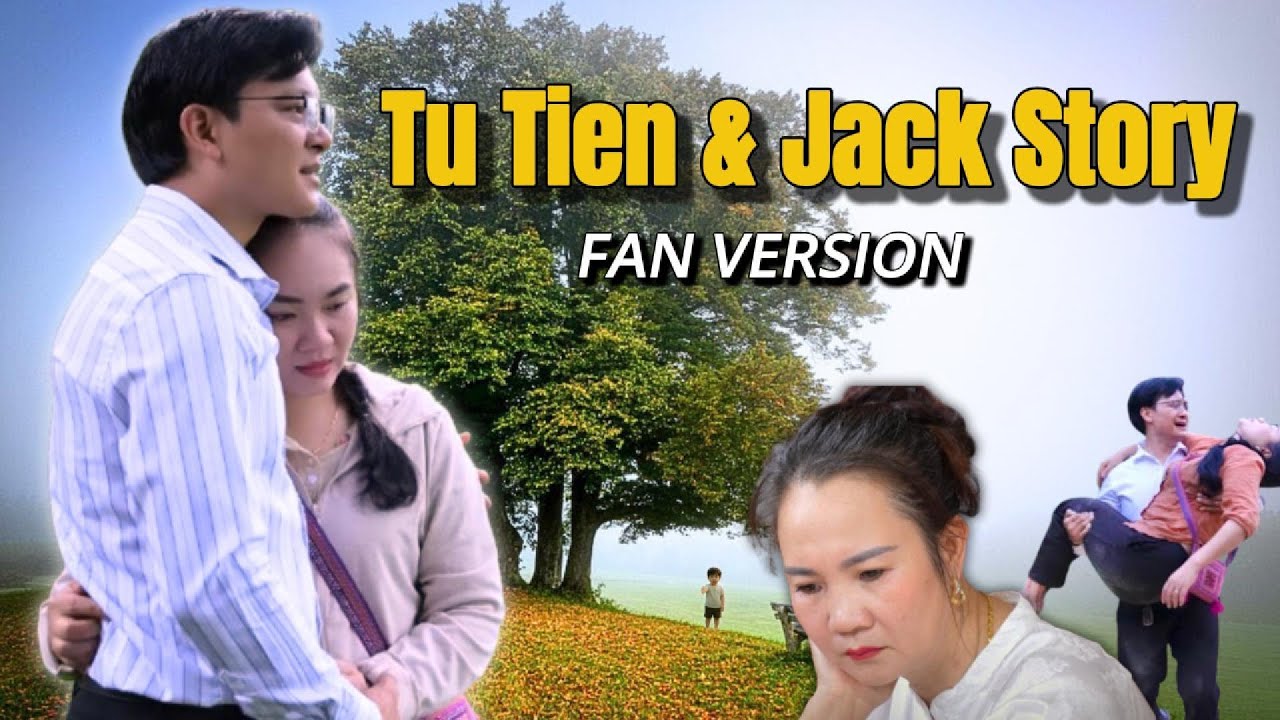 Ly Tu Tien & Jack – Fan Made Story (Long Video to Relax)