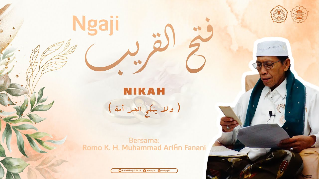 Ngaji Fathul Qorib Bab Nikah Bag.2 | Romo K. H. Muhammad Arifin Fanani