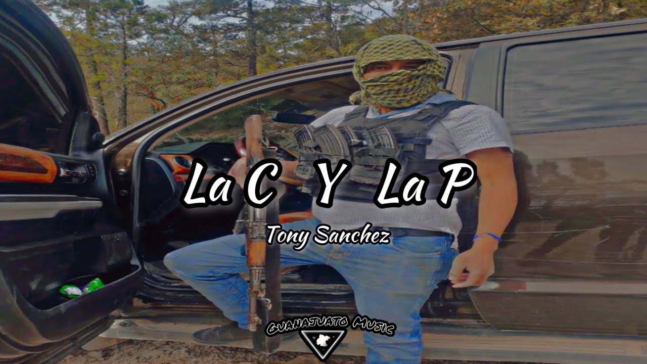La C  Y  La P- Tony Sánchez