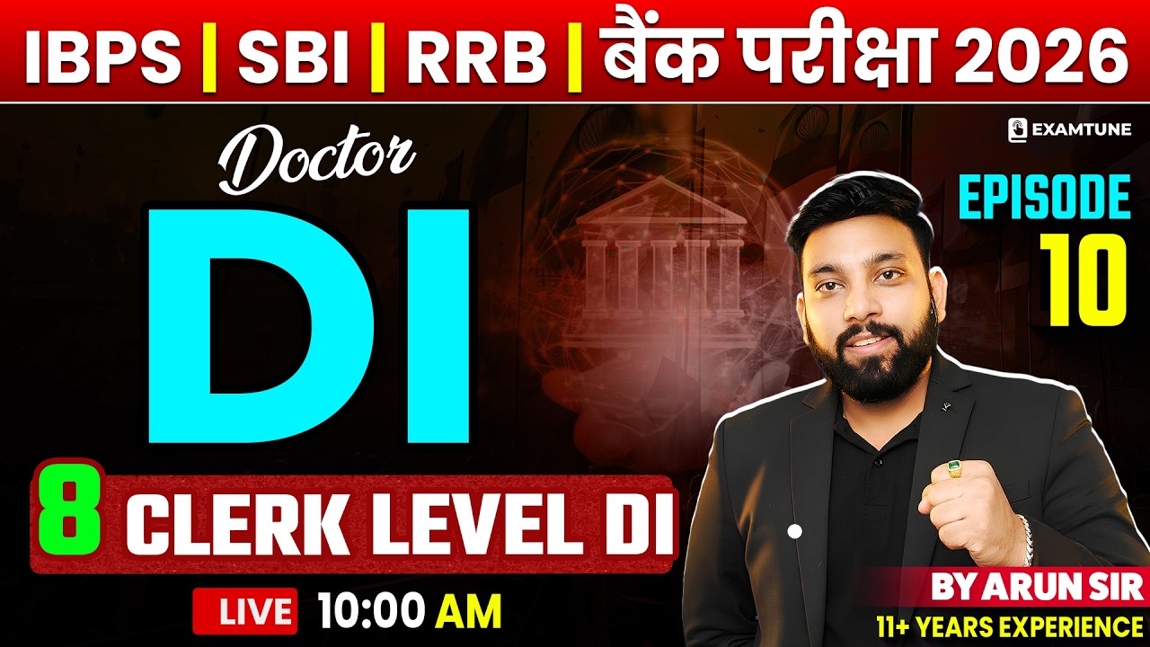 IBPS Clerk 2026 | Doctor DI - 10 | Data Interpretation | DI For Bank Exam |  Arun Sir