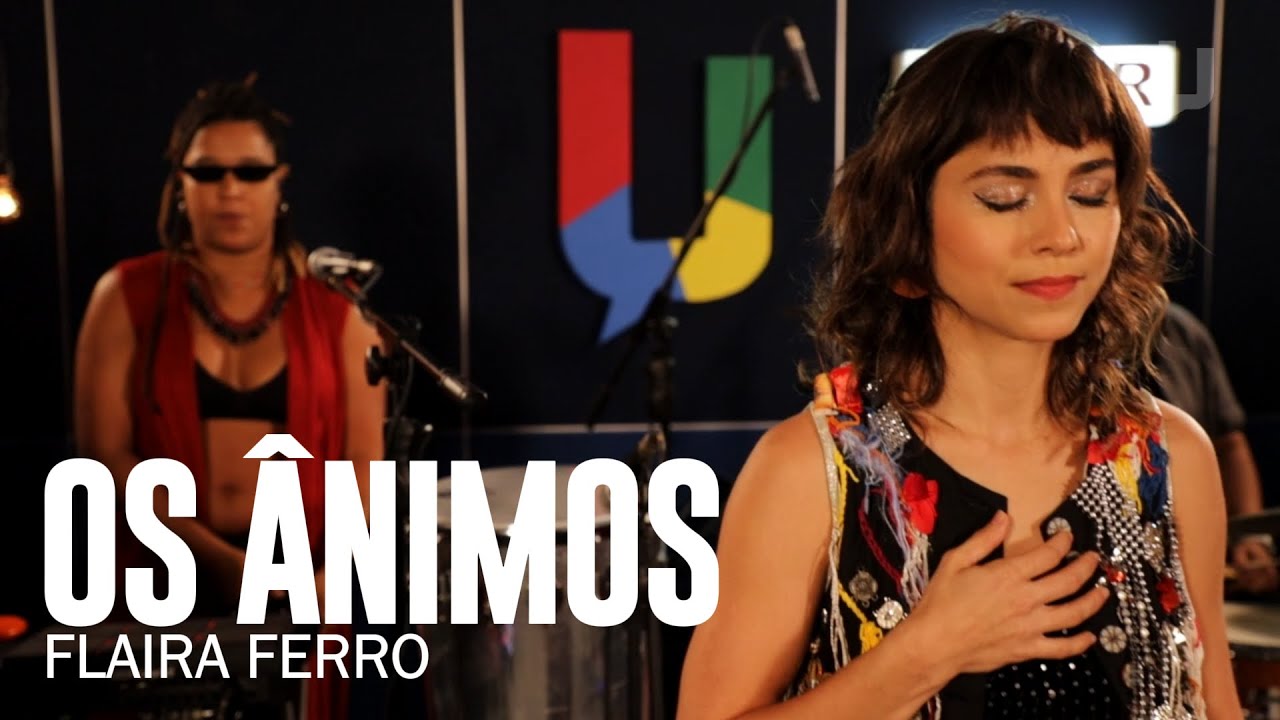 Flaira Ferro - Os Ânimos - #canja @FlairaFerro