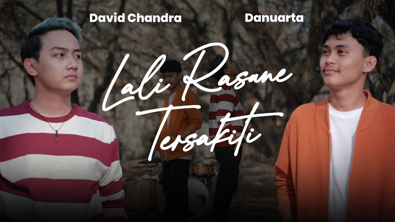 Danuarta ft David Chandra - Lali Rasane Tersakiti ( Official Music Video ) Dekengane Pusat