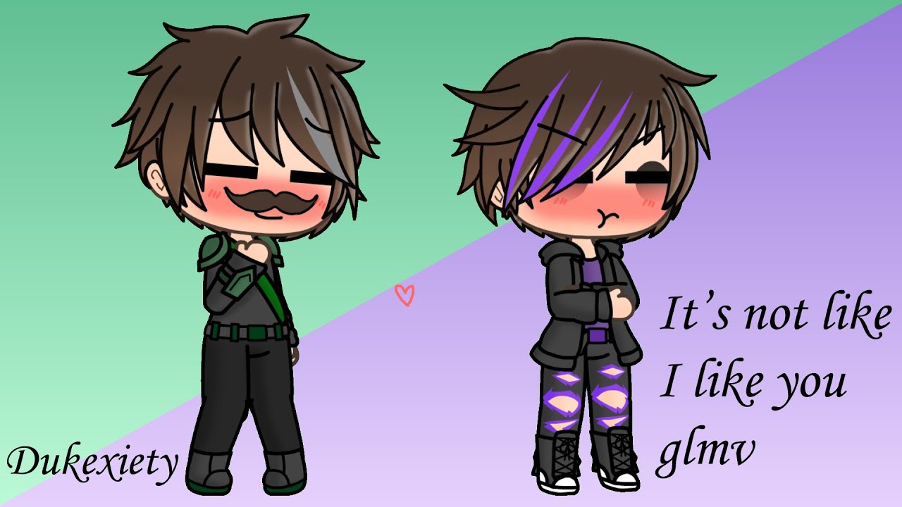 It's not like I like you glmv (Dukexiety)
