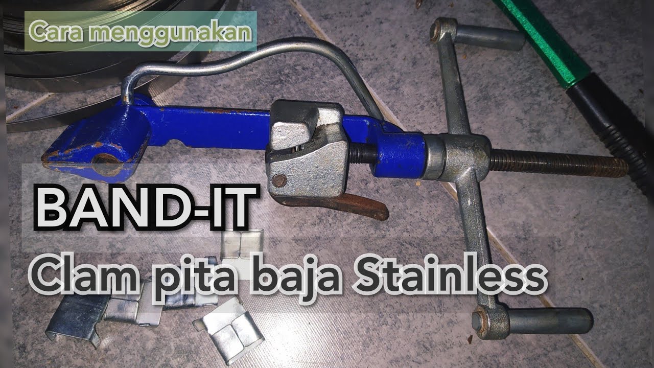 Cara menggunakan BAND-IT clam pita baja stainless