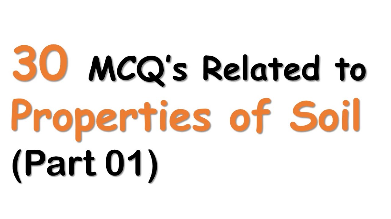 MCQ's for Properties of Soil (Part 01) | Soil Mechanics | Civil Engineering