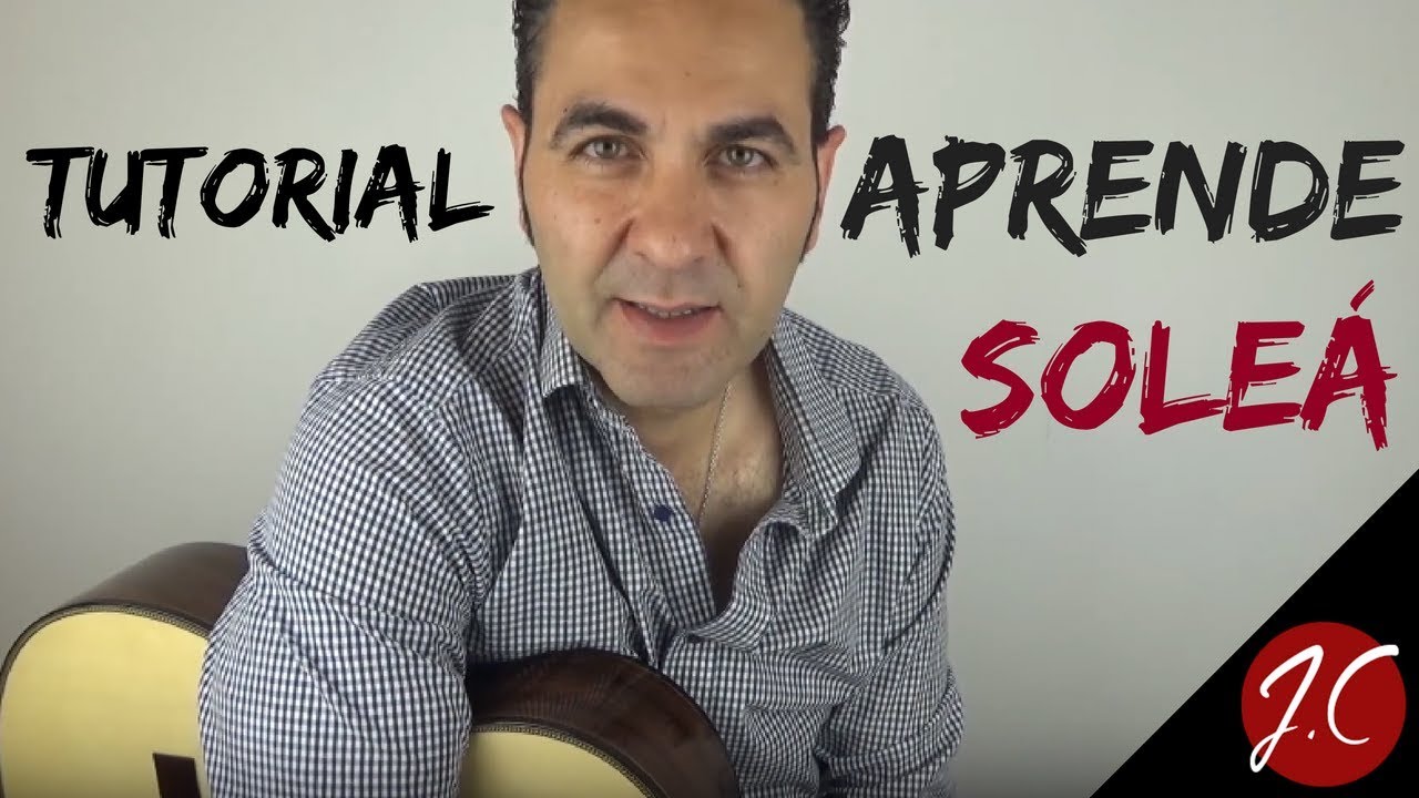 COMO TOCAR POR SOLEA. Jerónimo de Carmen-Guitarra flamenca
