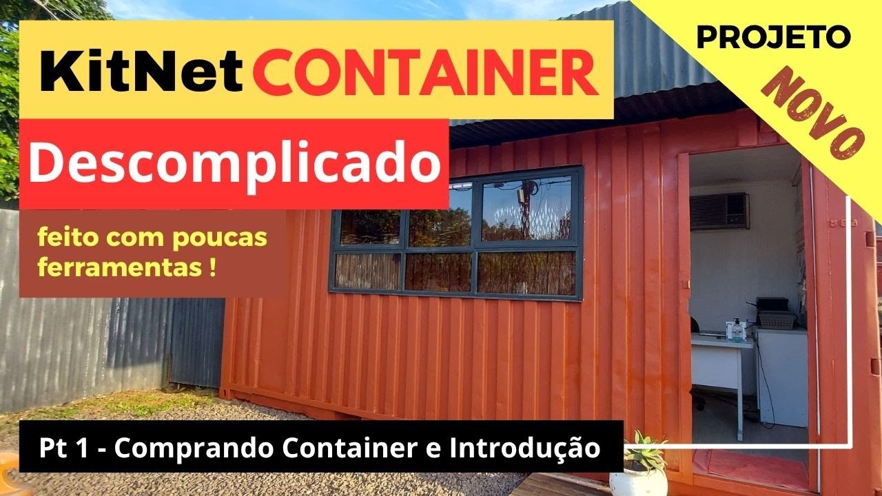 KitNet CONTAINER Descomplicada parte 1 - Compra do container e introdução 