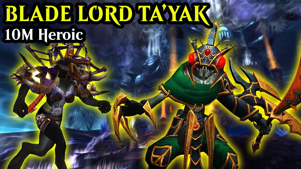 Blade Lord Ta'yak 10man Heroic - Survival Hunter Heart of Fear