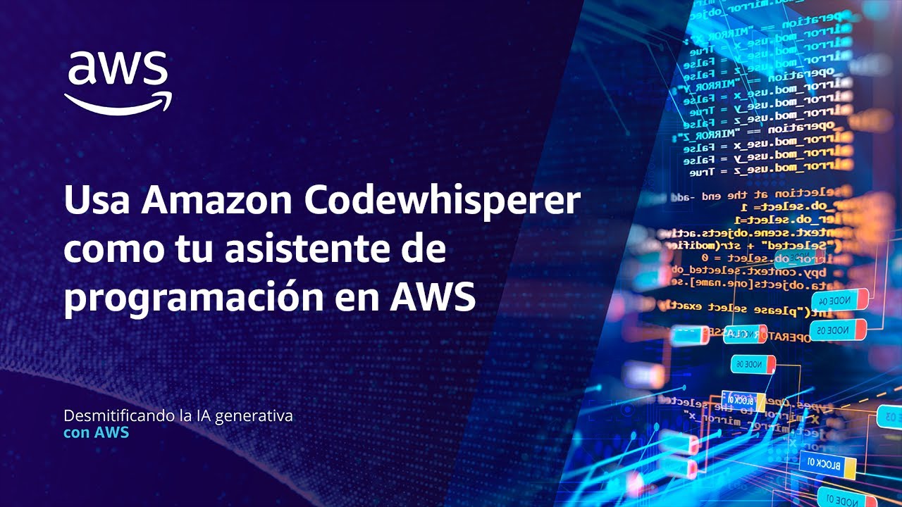 Amazon Codewhisperer: tu asistente de programación en AWS  | Desmitificando la IA generativa con AWS