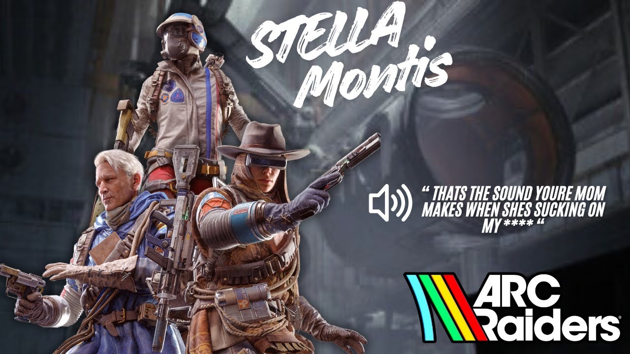 HILARIOUS STELLA MONTIS PROXIMITY CHAT AND INSANE GAMEPLAY! - Arc Raiders 