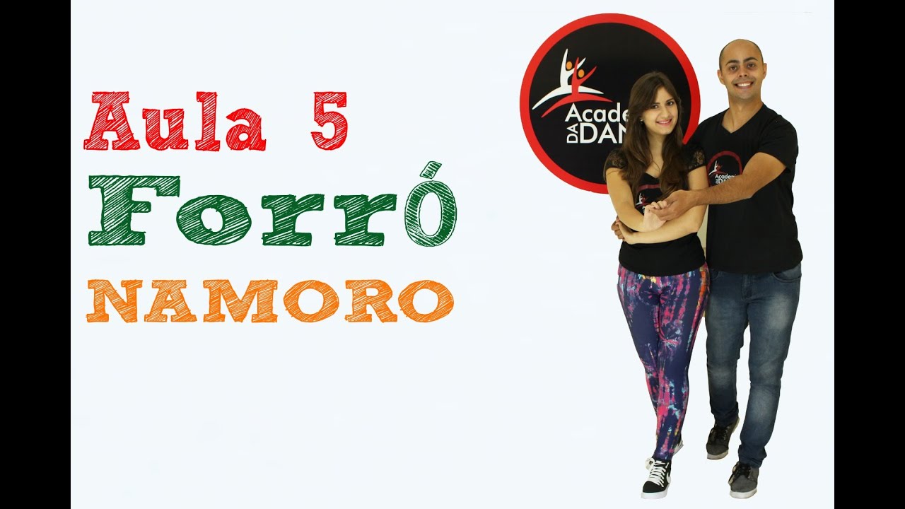 Como Dançar Forró - Namoro - Aula 5 | Academia da Dança