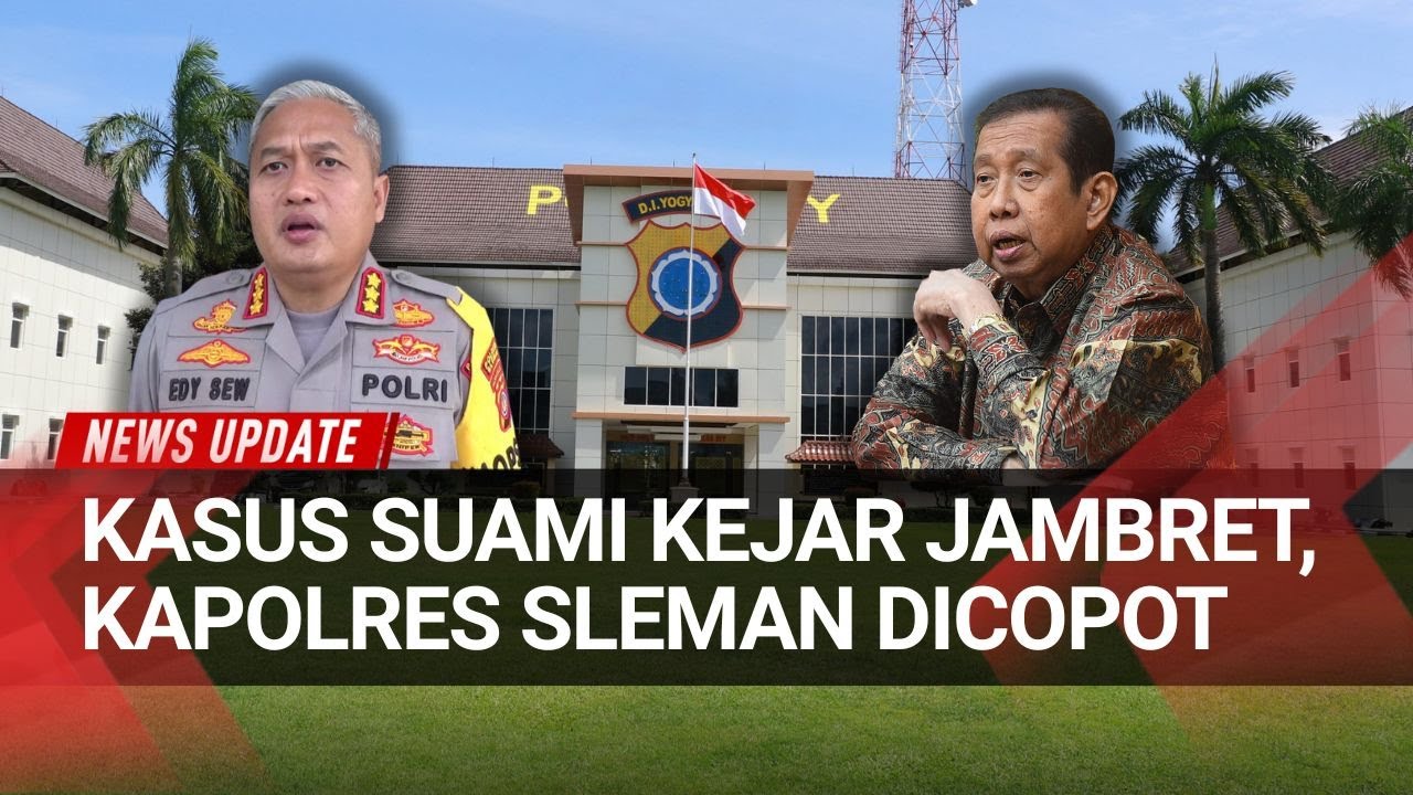 Kapolres Sleman Dicopot Usai Kasus Suami Kejar Jambret, DPR Nilai Salah Terapkan Pasal